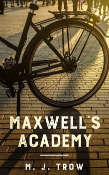 Maxwell's Academy - Book #19 of the Peter Maxwell Mystery