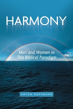 Harmony: Men and Women in This Biblical Paradigm