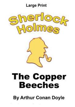 Paperback The Copper Beeches: Sherlock Holmes in Large Print [Large Print] Book