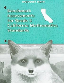 Paperback California Harcourt Math Benchmark Assessments for Grade 5 Mathematics Standards Book