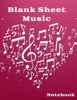 Blank Sheet Music Notebook: Standard Manuscript Paper. Music Manuscript Paper . Songwriting of Staff Paper Musicians Notebook 12 Staves per Page. Songbook Journal for Piano, Guitar, Violin