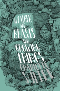 Paperback Weather and Beasts and Growing Things Book