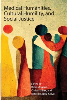 Paperback Medical Humanities, Cultural Humility, and Social Justice Book