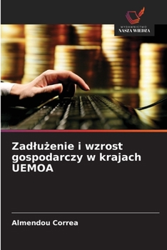 Paperback Zadlużenie i wzrost gospodarczy w krajach UEMOA [Polish] Book