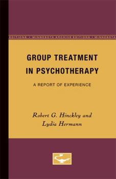 Paperback Group Treatment in Psychotherapy: A Report of Experience Book