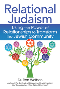 Hardcover Relational Judaism: Using the Power of Relationships to Transform the Jewish Community Book