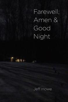 Paperback Farewell, Amen and Good Night Book