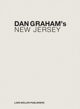 Hardcover Dan Graham's New Jersey Book