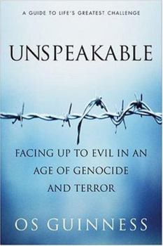 Hardcover Unspeakable: Facing Up to Evil in an Age of Genocide and Terror Book