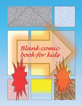 Paperback Blank Comic Book-Comic Sketch Book: Create your own comic book with this Blank Comic Book for kids, adults, students, teens and artists, Comic Design Book