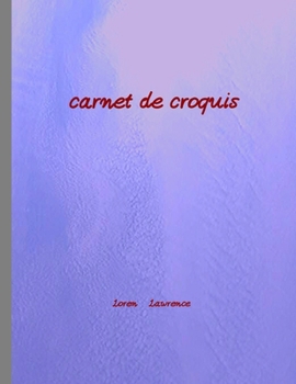 carnet de croquis: bloc-notes vierge 100 pages bloc-notes id�al comme agenda, carnet de croquis, ... vide (French Edition)