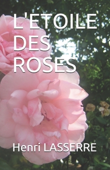Paperback L'Etoile Des Roses [French] Book