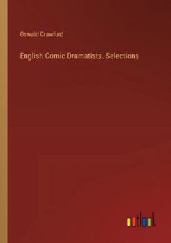 Paperback English Comic Dramatists. Selections Book