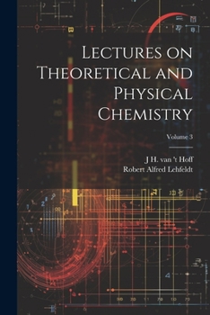 Paperback Lectures on Theoretical and Physical Chemistry; Volume 3 Book