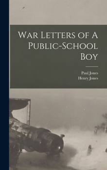 Hardcover War Letters of A Public-School Boy Book