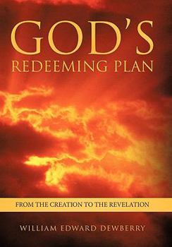 Paperback God's Redeeming Plan: From the Creation to the Revelation Book