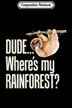 Composition Notebook: Climate Change Sloth Environmental Activism Gift  Journal/Notebook Blank Lined Ruled 6x9 100 Pages
