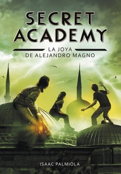 Paperback Joya de Alejandro Magno / Secret Academy #2 [Spanish] Book