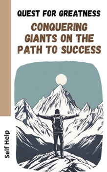 Paperback Quest for Greatness: Conquering Giants on the Path to Success Book