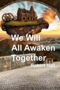 Paperback We Will All Awaken Together Book