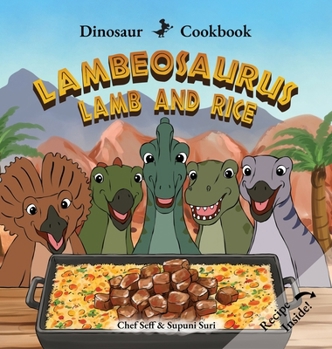 Hardcover Dinosaur Cookbook: Lambeosaurus Lamb and Rice [Large Print] Book