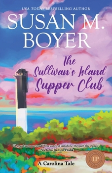 The Sullivan's Island Supper Club: A Carolina Tale (Carolina Tales)