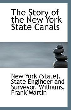 Paperback The Story of the New York State Canals Book