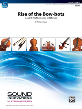 Paperback Rise of the Bow-Bots: Megalift, the Hookinator, and Slurtron, Conductor Score Book