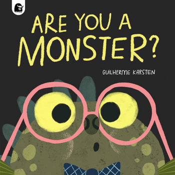 Are You a Monster?: Winner of the BookTrust Storytime Prize 2024 (Your Scary Monster Friend)