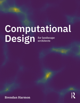 Paperback Computational Design for Landscape Architects Book