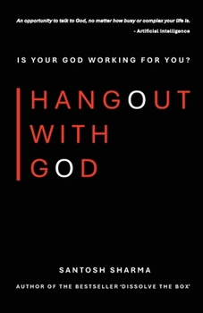 Paperback Hangout With God: Is Your God Working For You? Book