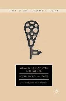 Paperback Women in Old Norse Literature: Bodies, Words, and Power Book