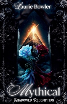 Paperback Mythical - Shadowed Redemption Book