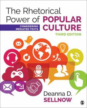 Paperback The Rhetorical Power of Popular Culture: Considering Mediated Texts Book