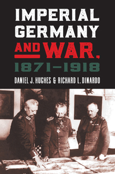 Hardcover Imperial Germany and War, 1871-1918 Book