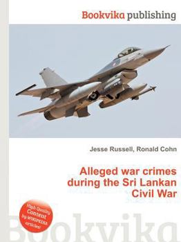 Paperback Alleged War Crimes During the Sri Lankan Civil War Book