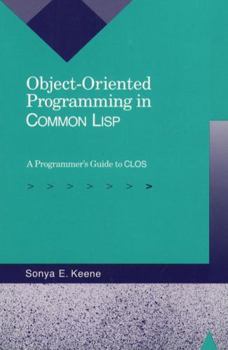 Paperback Object-Oriented Programming in Common LISP: A Programmer's Guide to Clos Book