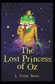Paperback The Lost Princess of Oz Annotated Book
