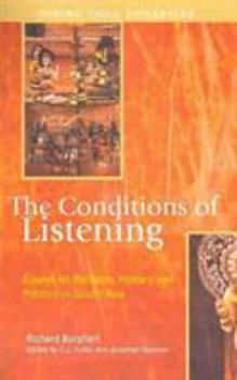 Paperback The Conditions of Listening: Essays on Religion, History and Politics in South Asia Book