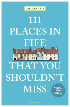 Paperback 111 Places in Fife That You Shouldn't Miss Book