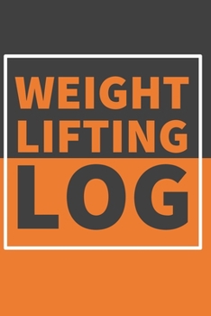 Weight Lifting Log: 6" x 9" , 365 Day Weight Lifting Journal Book