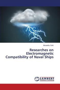 Paperback Researches on Electromagnetic Compatibility of Naval Ships Book