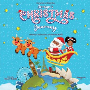 Paperback Jordyn's Christmas Journey: Holiday Celebrations Around the World Book