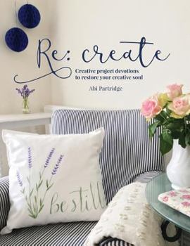 Paperback Re: create: restore your creative soul Book