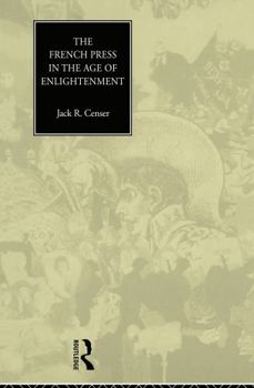 Hardcover The French Press in the Age of Enlightenment Book
