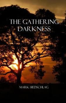 Paperback The Gathering Darkness Book