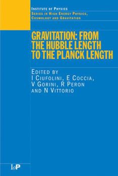 Hardcover Gravitation: From the Hubble Length to the Planck Length Book