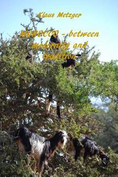 Paperback MORROCO - between modernity and tradition Book