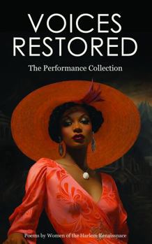 Voices Restored: The Performance Edition