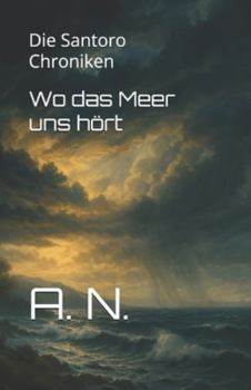 Paperback Wo das Meer uns hört: Die Santoro Chroniken [German] Book